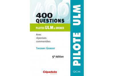 400 questions Pilotes ULM & Drones