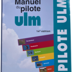 Manuel du Pilote ULM 14-ème édition