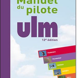 Manuel du Pilote ULM 12eme édition